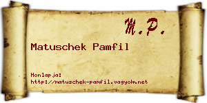 Matuschek Pamfil névjegykártya